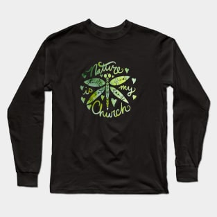 Nature is my Church Long Sleeve T-Shirt